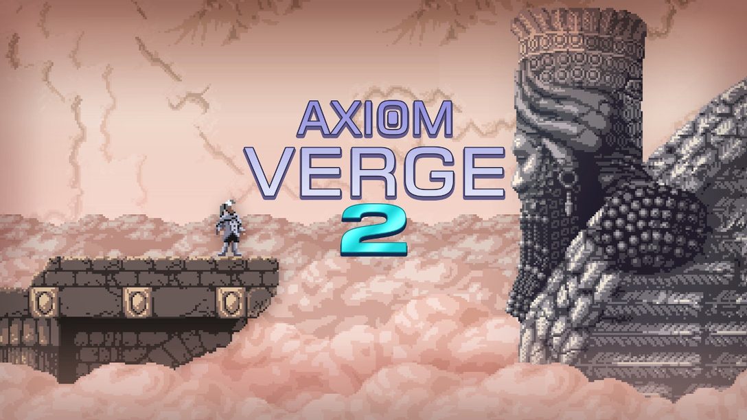 PS5™/PS4®『Axiom Verge 2』――横スクロール型アクションに次元を超えた探索要素を導入！