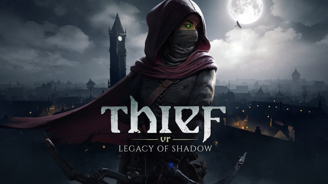 伝説の「Thief」シリーズ復刻作『Thief VR: Legacy of Shadow』が今年PS VR2で発売!